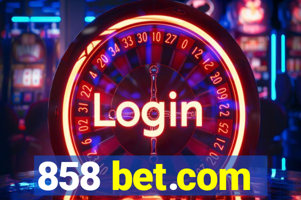 858 bet.com